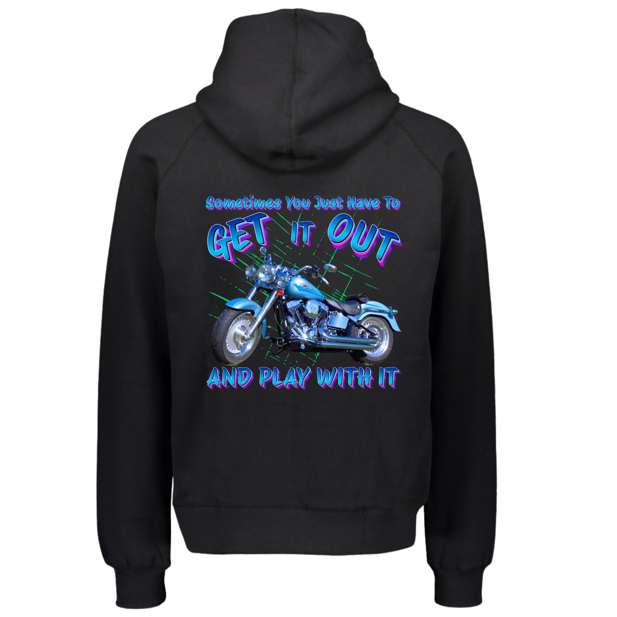 Sometimes you just have to get it out and play with it hoodie image 0