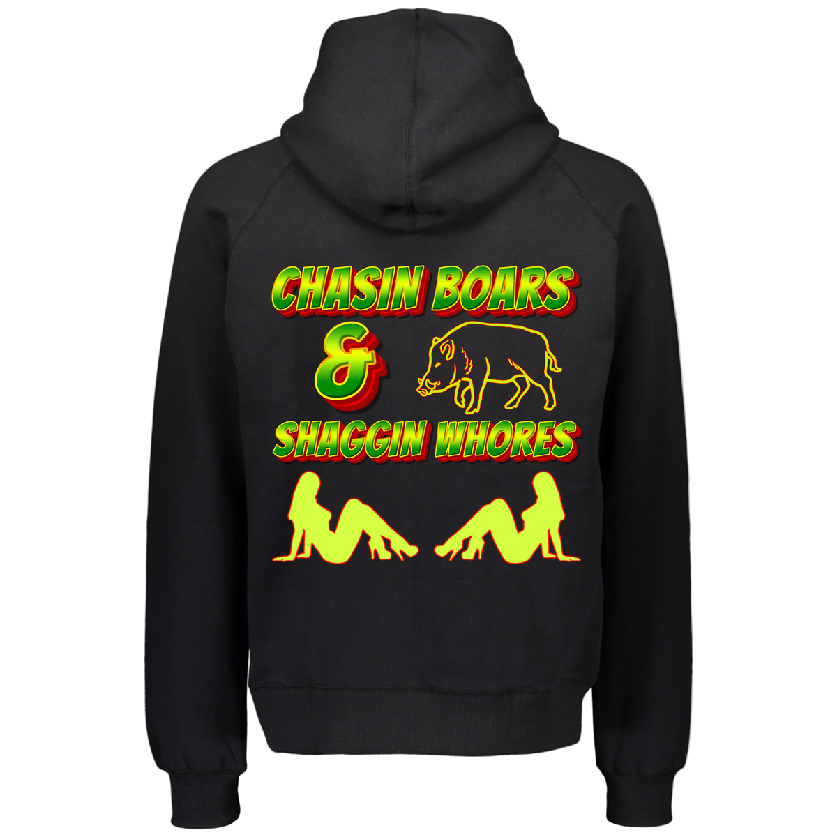 Men's Wild Mob Hoodie Chasin Boars and Shaggin Whores image 0