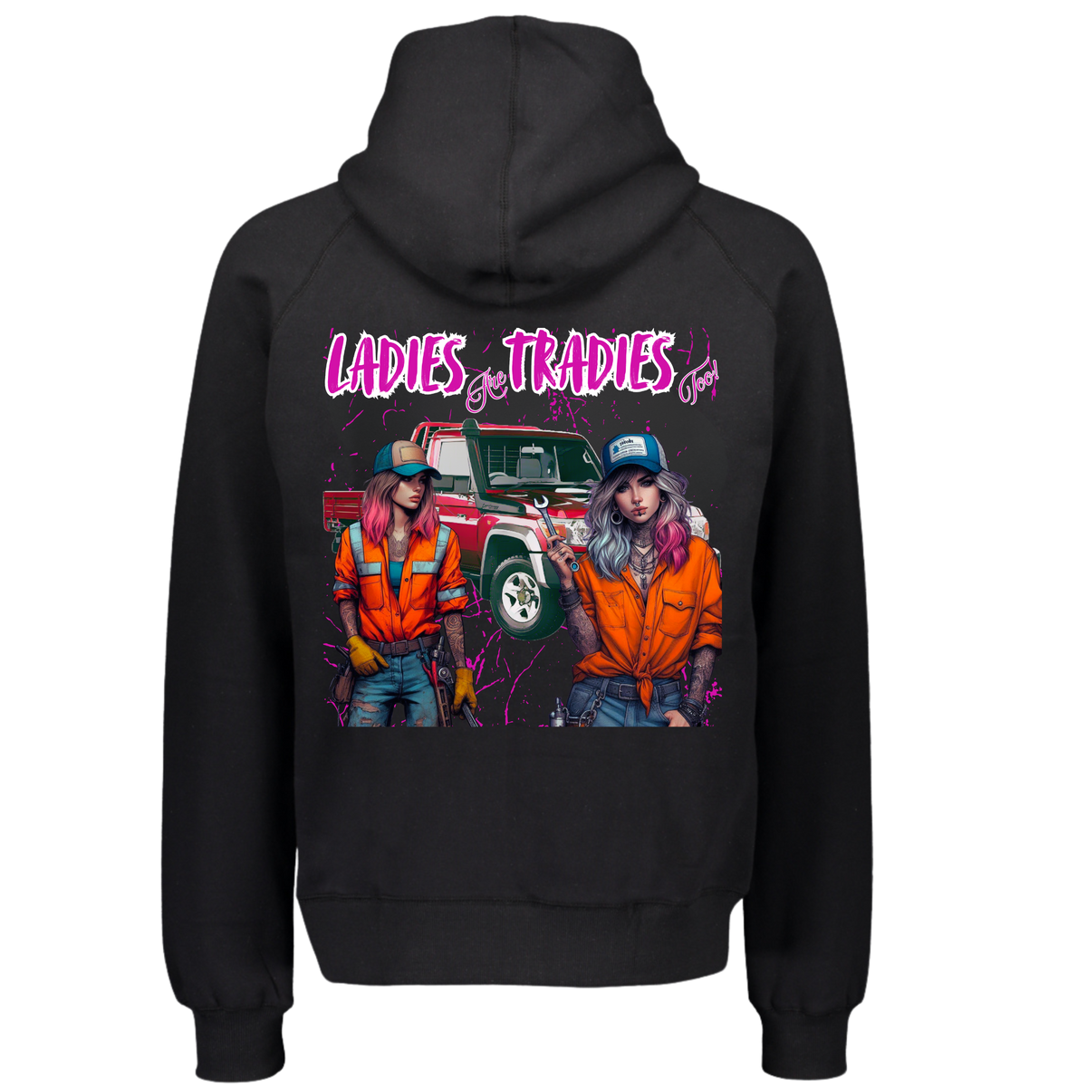 Women's Wild Mob Hoodie Ladies are Tradies too