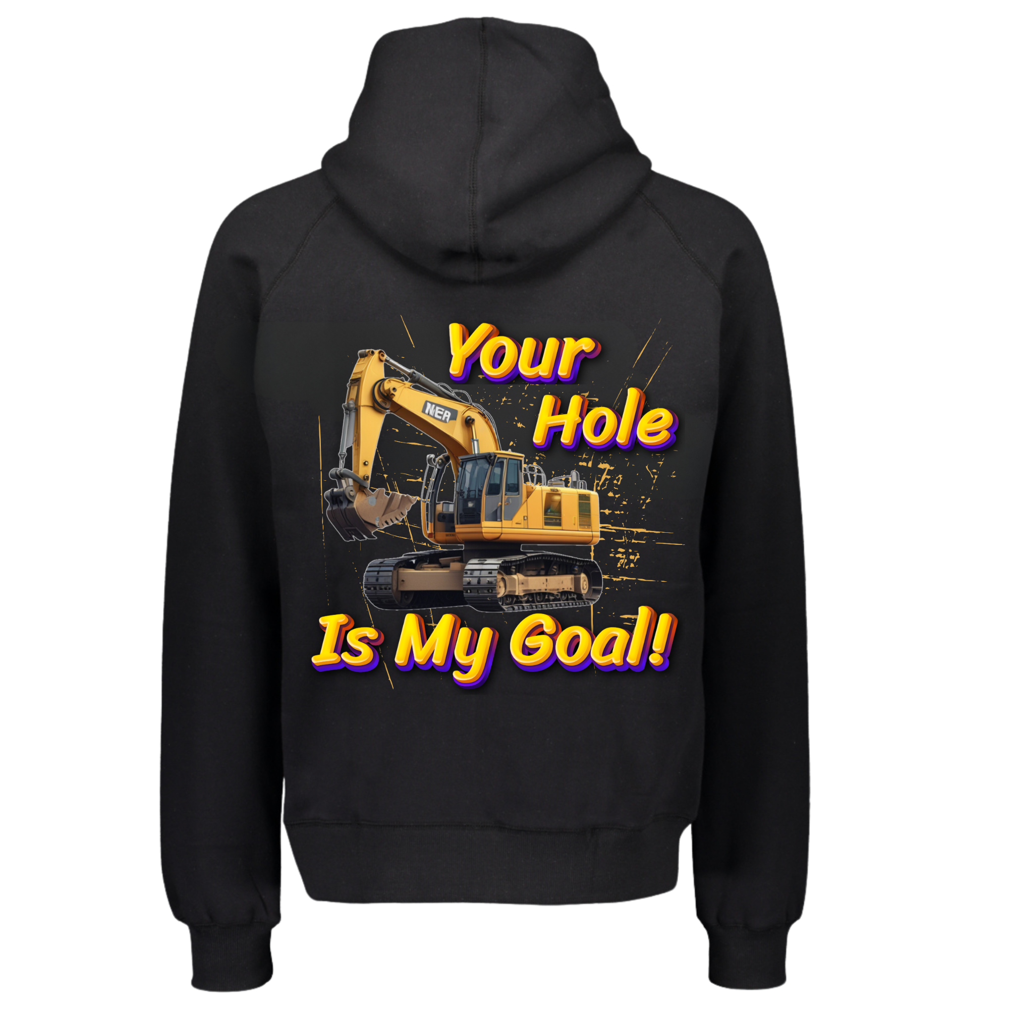 Your Hole is My Goal Hoodie 