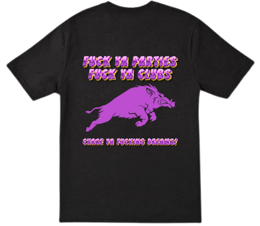 Fuck ya Parties, Fuck ya Clubs. Chase ya Fucking dreams pink purple image 0