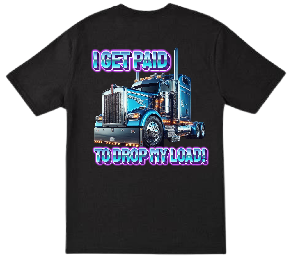 Wild Mob T-shirt or Singlet I get paid to drop my load